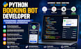 develop python gym booking bot, resy reservation bot, auto booking bot, notify