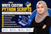 write custom python scripts, automate tasks, and fix python code