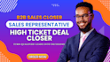 be your b2b high ticket sales closer sales representative
