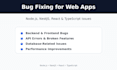 fix bugs in your nodejs, nestjs, or react application