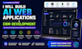 build ai web applications and custom CRM software