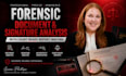 do forensic document and signature analysis with court ready report