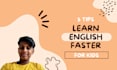 be your friendly english tutor for kids
