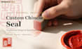 custom chinese traditional seal design and seal carving