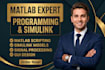 do your matlab programming , simulink , control systems and gui projects