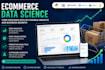 provide ecommerce data science and data analysis solution