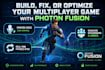build, fix, or optimize your unity multiplayer game using photon fusion