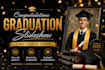 create a graduation photo slideshow video in 48 hours