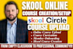 setup skool community skool course creation content upload course curriculum