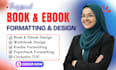 do ebook design, format educational workbook, layout design for print and kindle