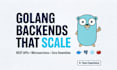 develop scalable golang backend microservices and rest apis