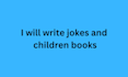 write christain books and jokes