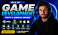 build 2d, 3d game, android, ios, pc, using unity, unreal engine with multiplayer