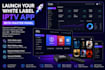 launch your white label iptv app with master panel