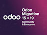 migrate your odoo modules between versions 15 and 19