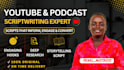 write engaging youtube video script and podcast script