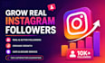 grow real instagram followers