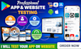 provide 20 real testers, app testing, website test beta testing software testing