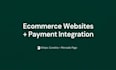 build a custom ecommerce website with payment integration