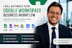 automate your google workspace business workflow