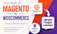 migrate magento to woocommerce or server transfer