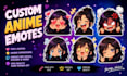 draw custom anime emotes for twitch and discord