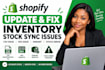 update fix shopify inventory stock sync issues CSV sku issue variant stock error