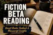 beta read your fiction novel and provide reader feedback