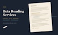 be your beta reader and give in depth manuscript feedback
