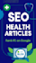 write SEO health and wellness blog articles that rank on google