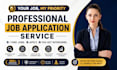 be job search application assistant, reverse recruiter, data entry expert