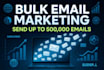 send bulk emails, email blast and email marketing campaign to inbox