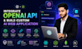 integrate openai API and build custom ai web applications