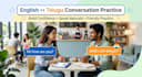 be your english and telugu conversation partner