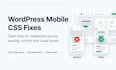 fix wordpress mobile responsive and CSS layout issues