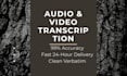 do professional audio and video transcription