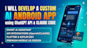 do ai android app development flutter, kotlin, ai android app, ig catelog setup