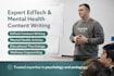 write expert edtech and mental health content
