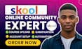 skool online community setup skool online course skool community setup