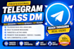 telegram mass dm, telegram mass dms, mass dm, mass dms
