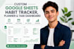 create custom google sheets habit tracker, planner and task dashboard