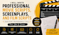 write professional movie scripts, screenplays, and film scripts