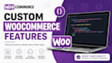 develop custom woocommerce features and functions