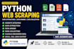 do website scraping, data extraction, mining, collection, python web scraping