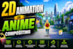 do 2d animation or anime compositing