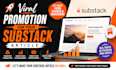do viral promotion for your substack article