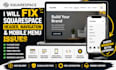 fix squarespace header, navigation and mobile menu issues, squarespace website