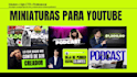 miniaturas adaptadas a tu nicho youtube