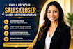 make outbound calls, high ticket sales closer, sales representative