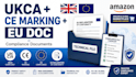 prepare ukca, ce marking, eu declaration and compliance documents